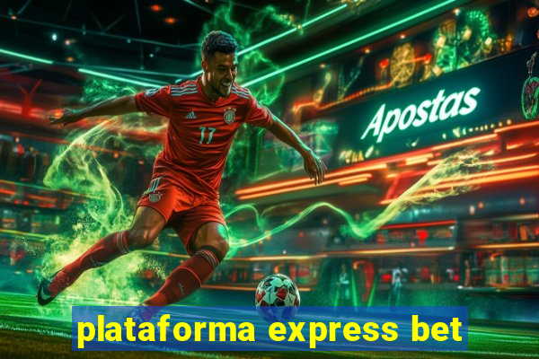 plataforma express bet